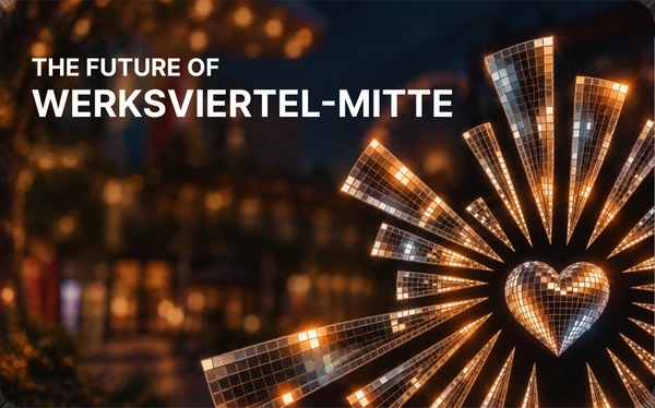 The Future of Werksviertel-Mitte